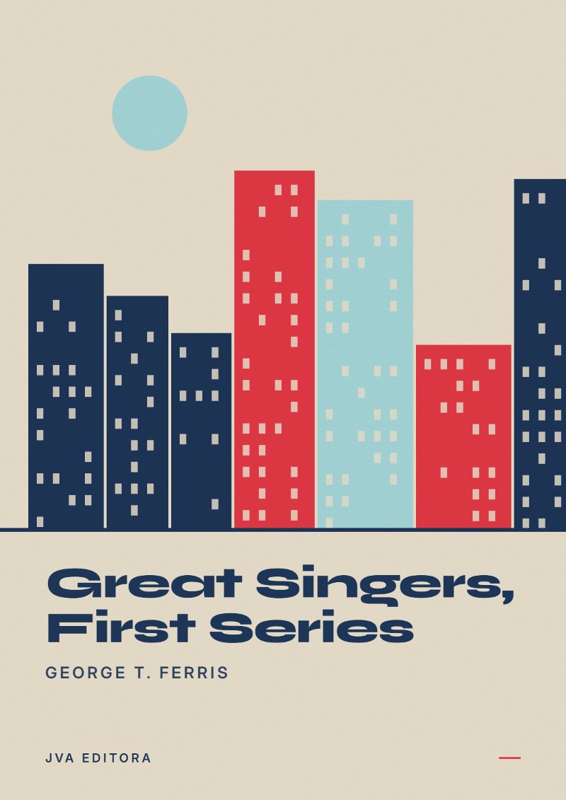Cover of Great Singers, First Series