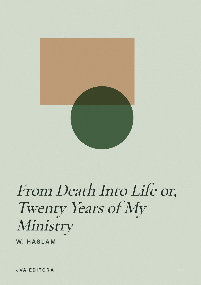 《From Death Into Life or, Twenty Years of My Ministry》封面