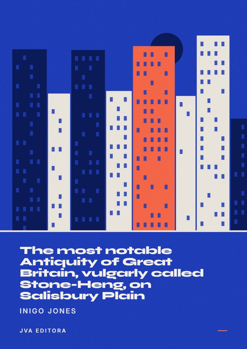 Portada de The most notable Antiquity of Great Britain, vulgarly called Stone-Heng, on Salisbury Plain