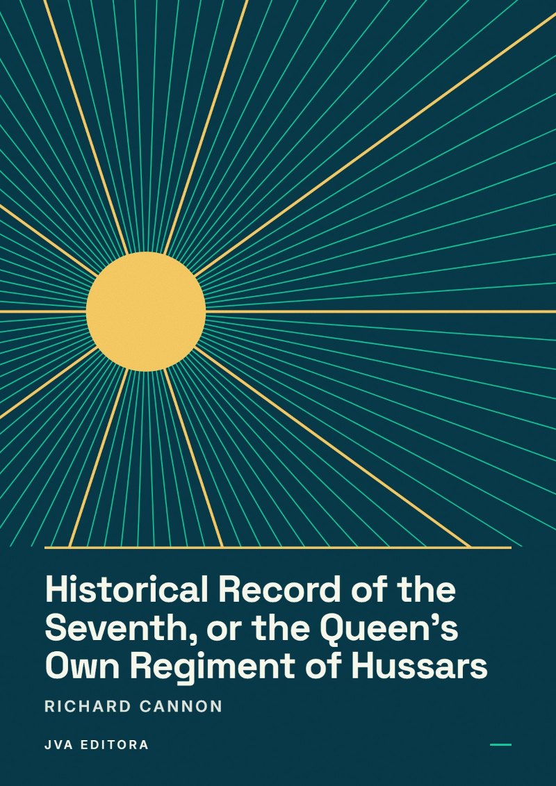 Portada de Historical Record of the Seventh, or the Queen's Own Regiment of Hussars