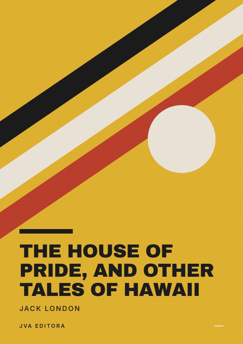 Cover of The house of pride, and other tales of Hawaii