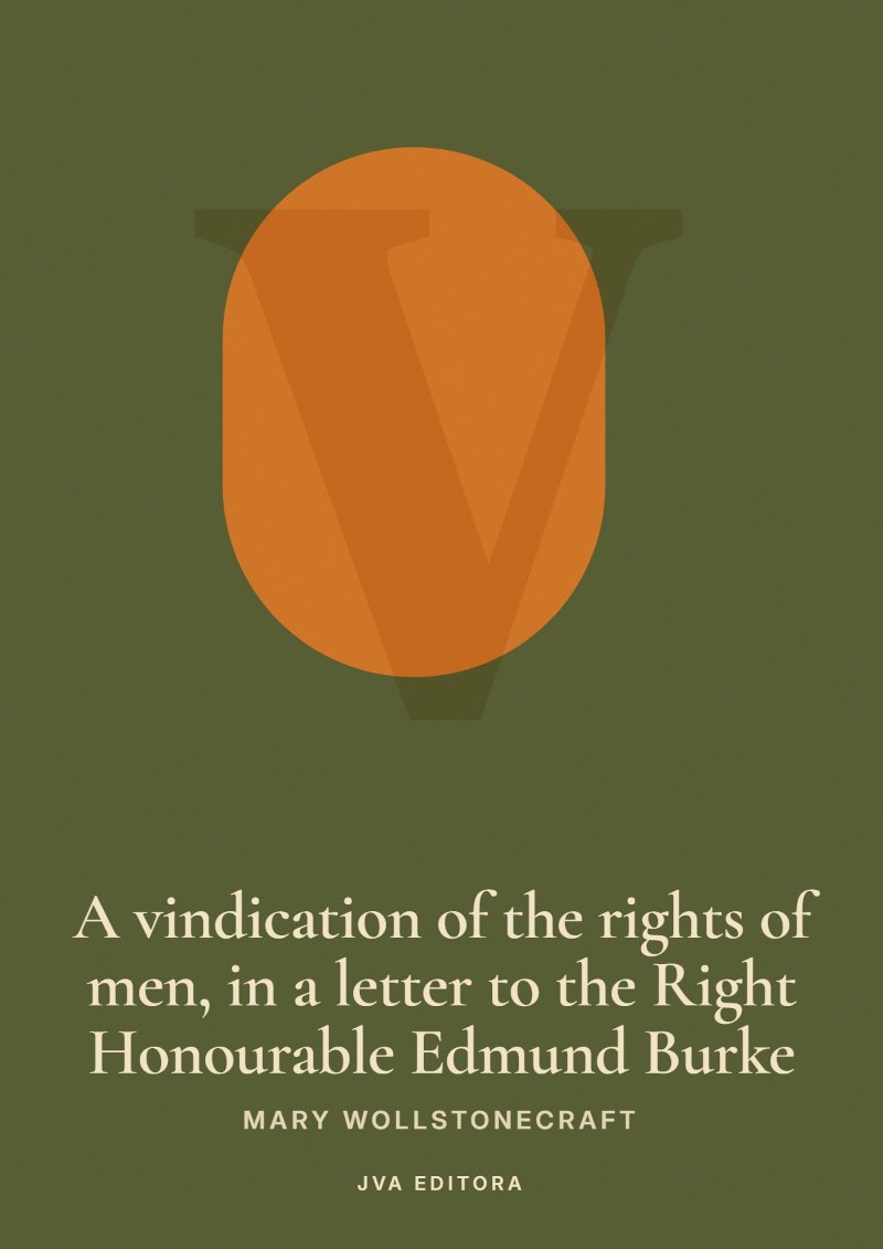 Capa de A vindication of the rights of men, in a letter to the Right Honourable Edmund Burke