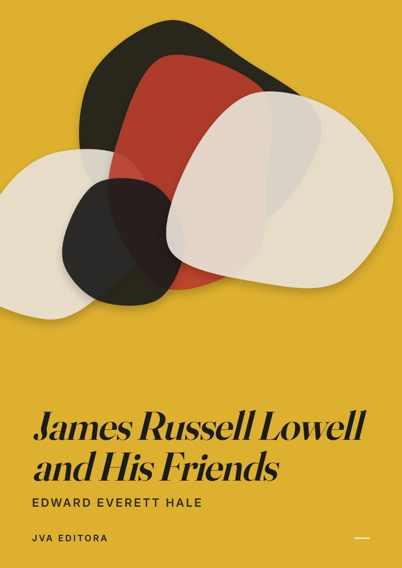 Couverture de James Russell Lowell and His Friends