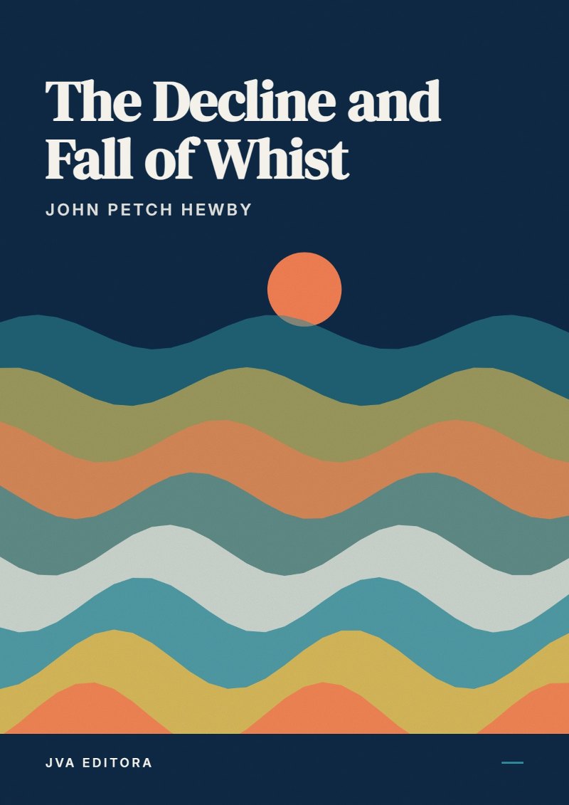 Cover of The Decline and Fall of Whist