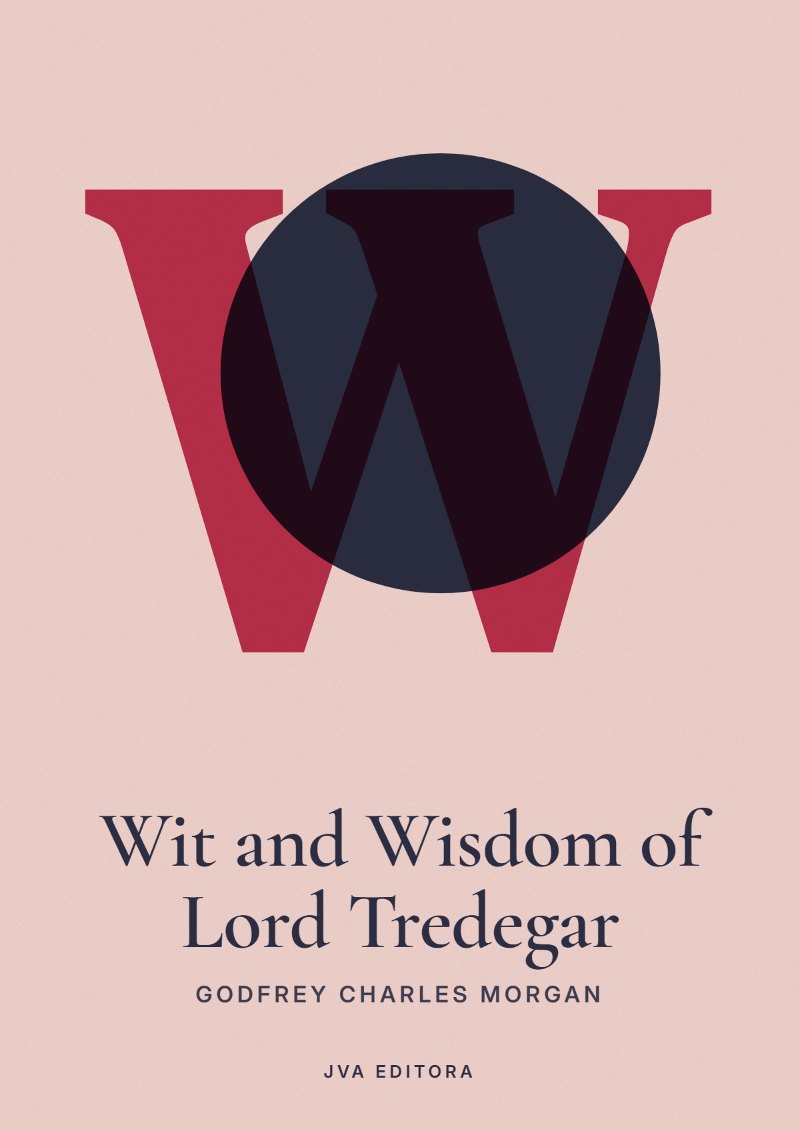 Copertina di Wit and Wisdom of Lord Tredegar