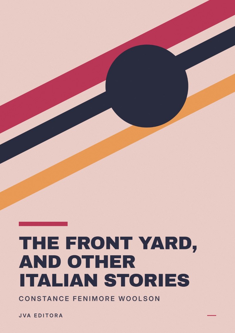 Cover of The Front Yard, and Other Italian Stories
