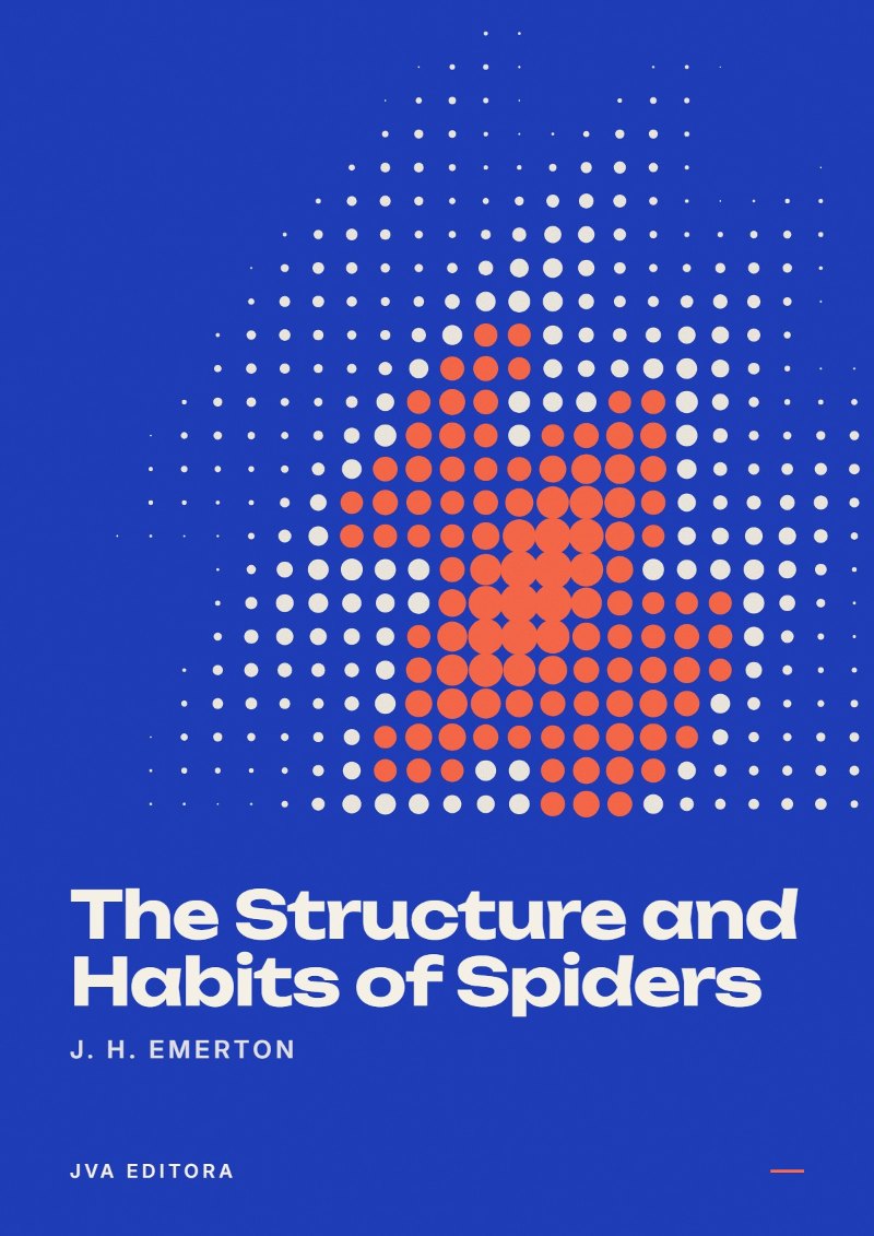 Portada de The Structure and Habits of Spiders