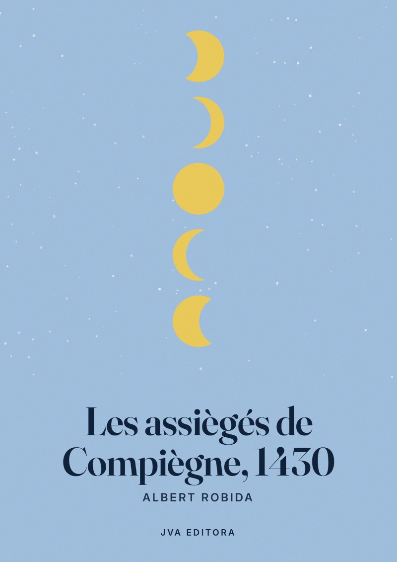 Capa de Les assiègés de Compiègne, 1430