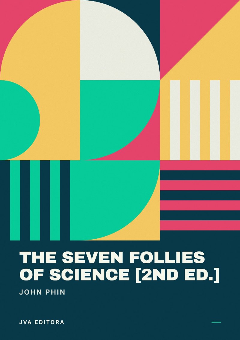 Portada de The Seven Follies of Science [2nd ed.]