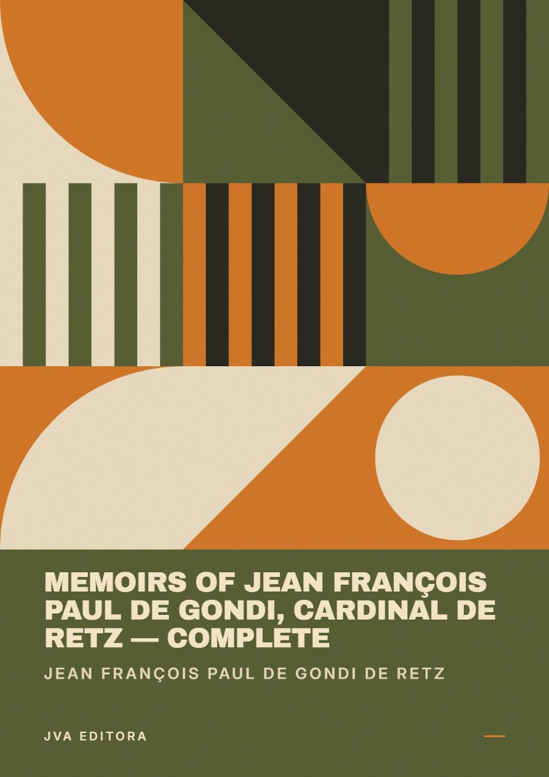 Cover of Memoirs of Jean François Paul de Gondi, Cardinal de Retz — Complete