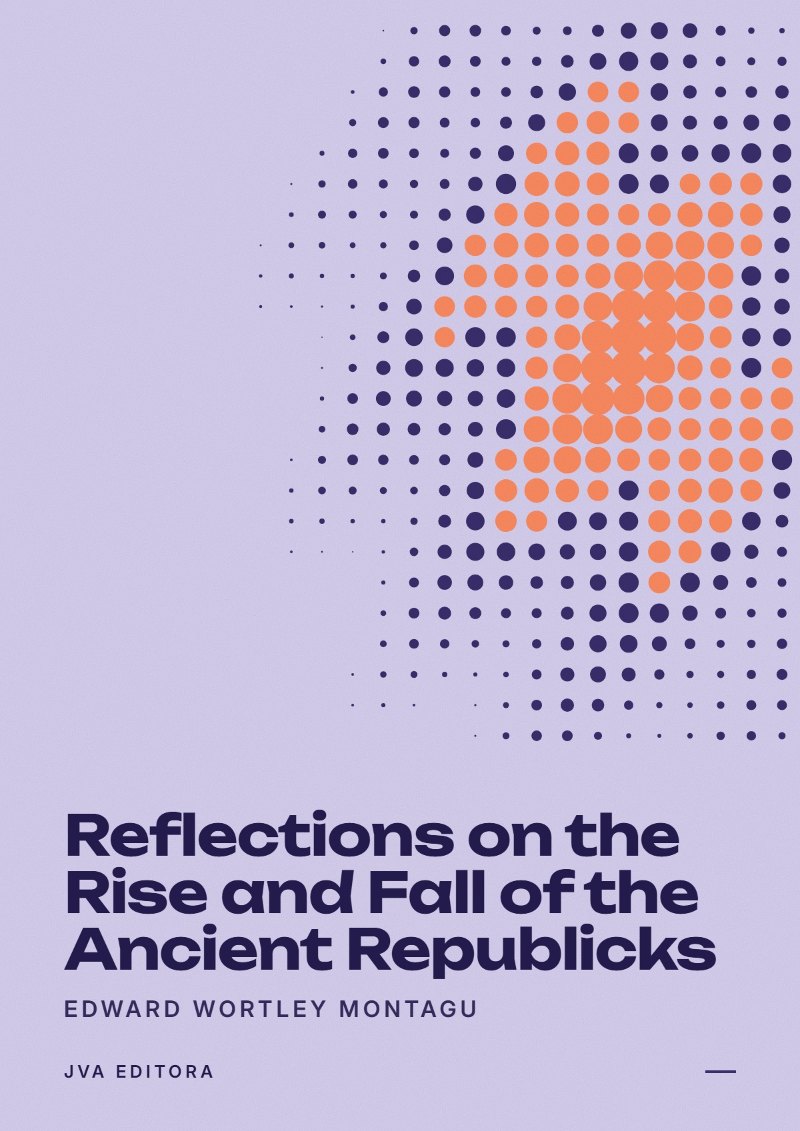 Cover von Reflections on the Rise and Fall of the Ancient Republicks