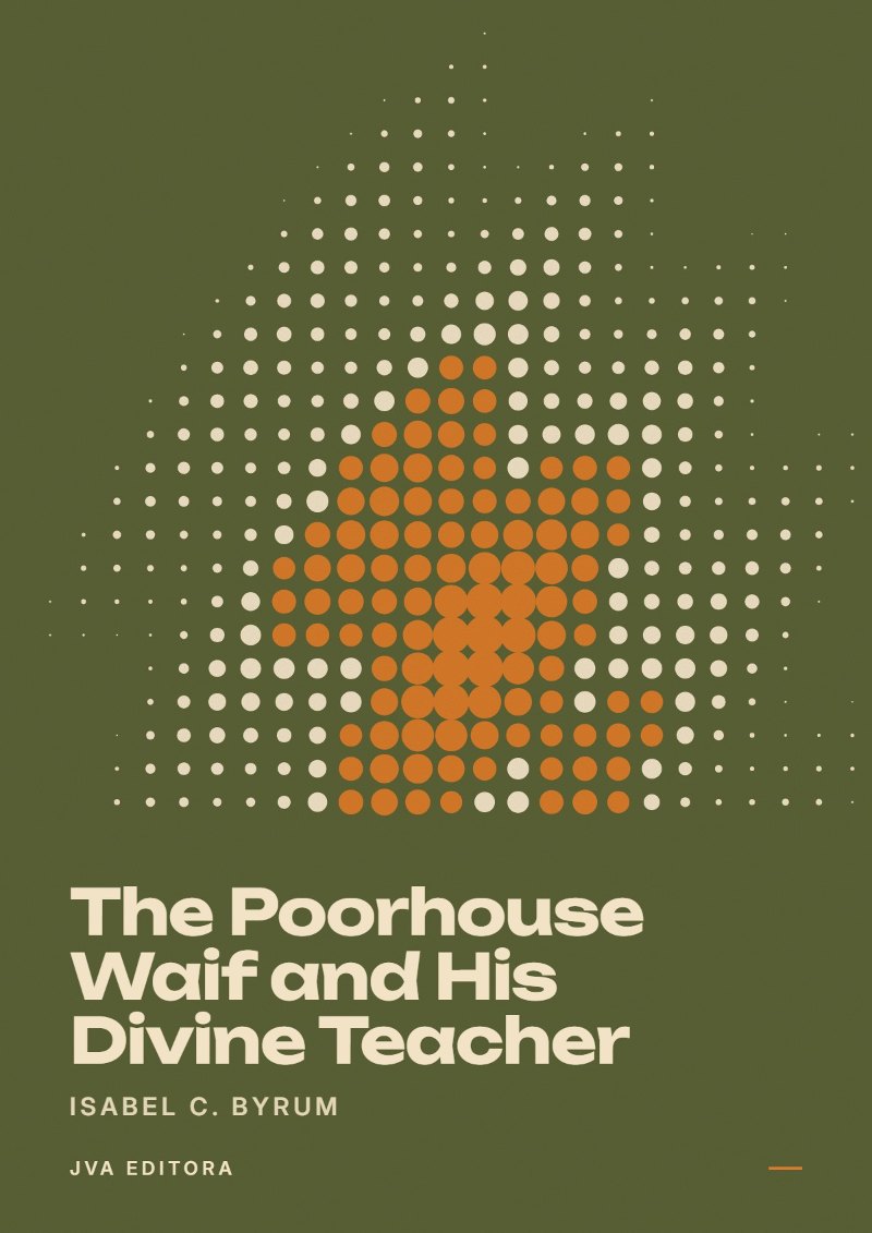Capa de The Poorhouse Waif and His Divine Teacher