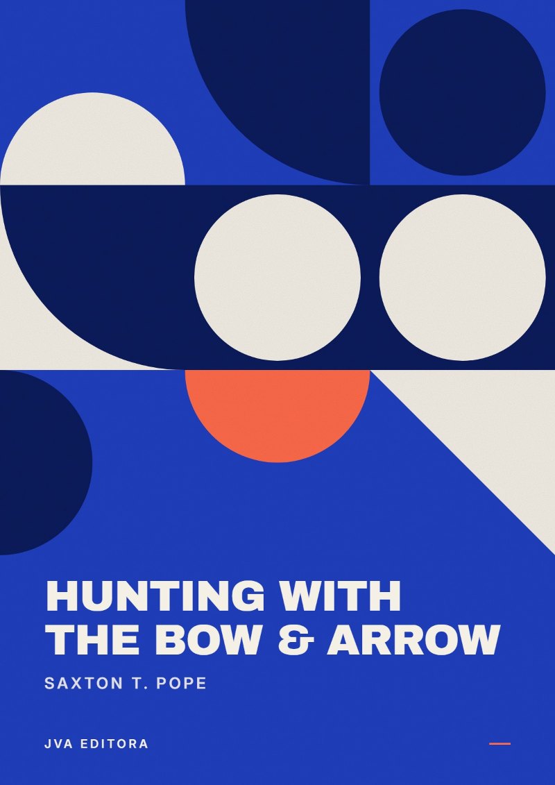Portada de Hunting with the Bow & Arrow