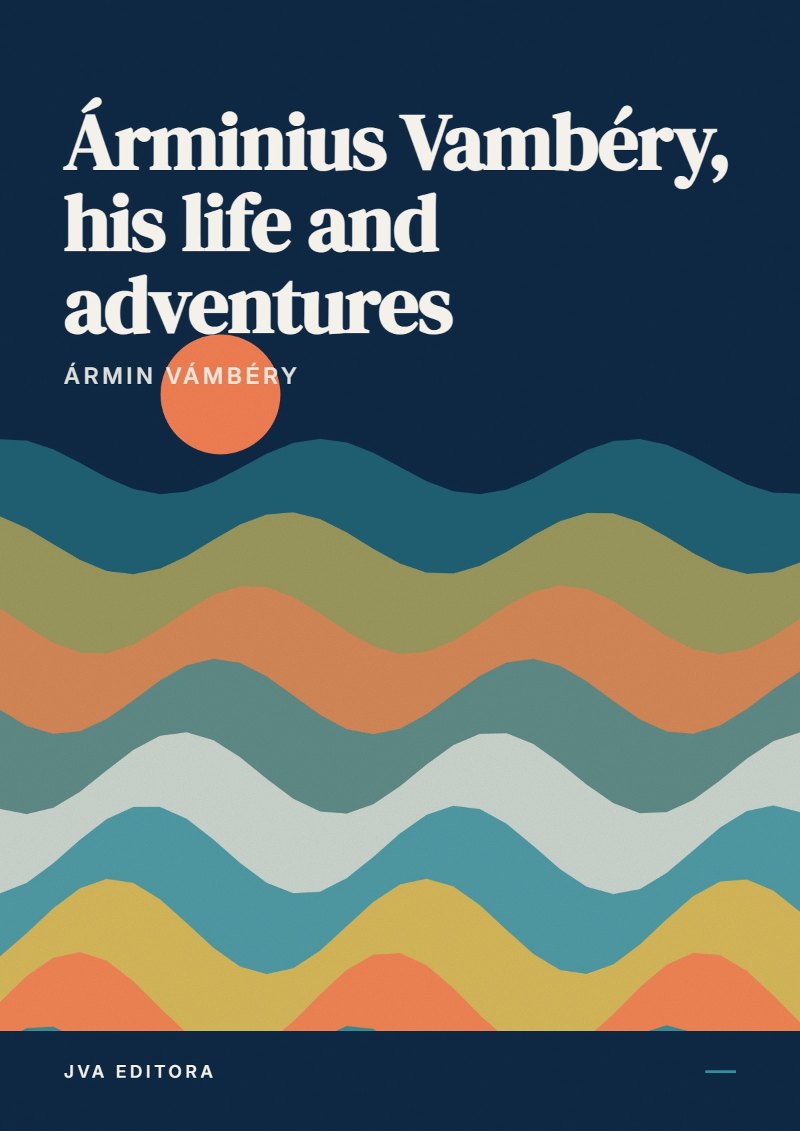 Cover von Árminius Vambéry, his life and adventures
