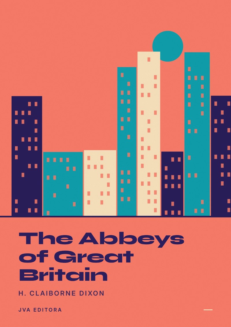 Cover of The Abbeys of Great Britain