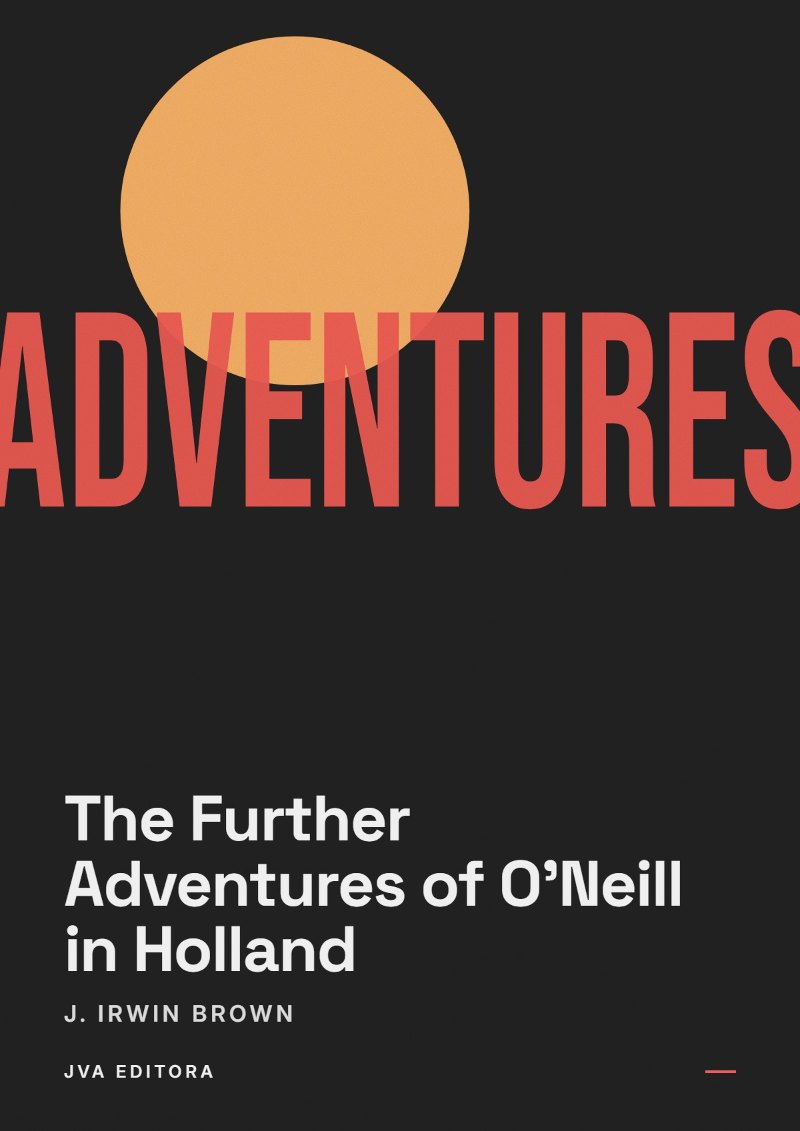Copertina di The Further Adventures of O'Neill in Holland