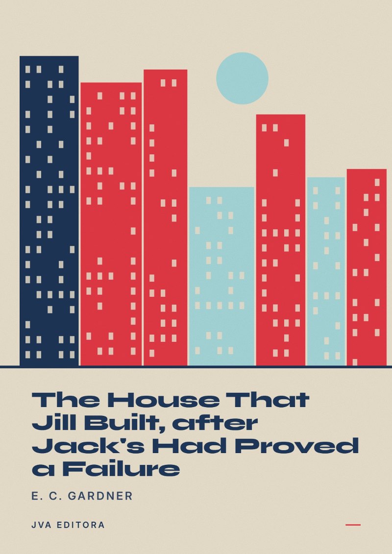 Capa de The House That Jill Built, after Jack's Had Proved a Failure