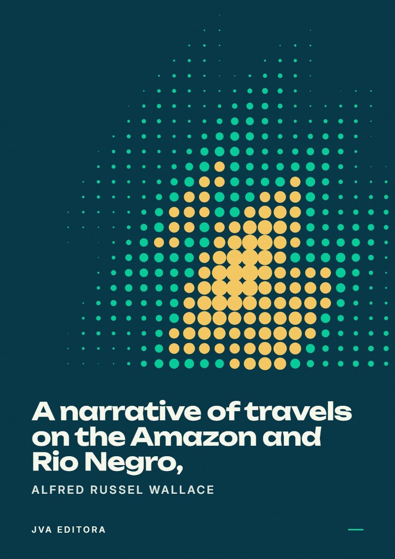 Cover of A narrative of travels on the Amazon and Rio Negro,