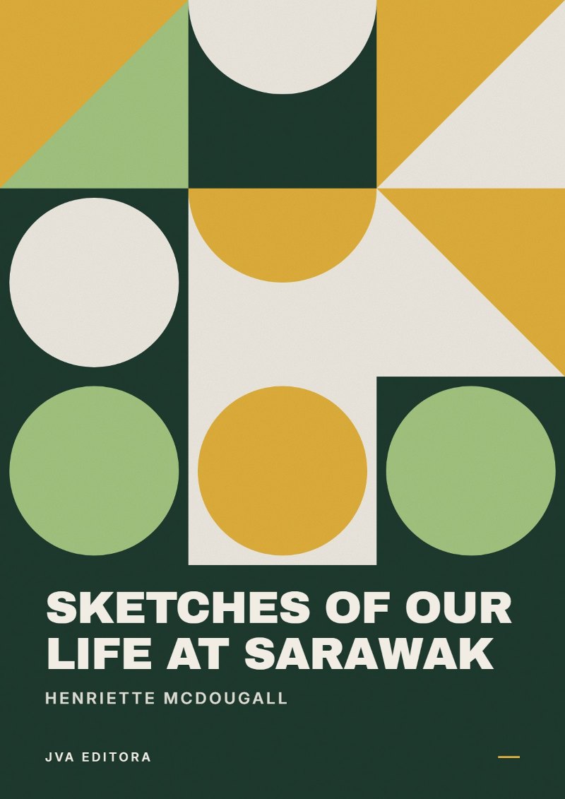 Cover of Sketches of Our Life at Sarawak