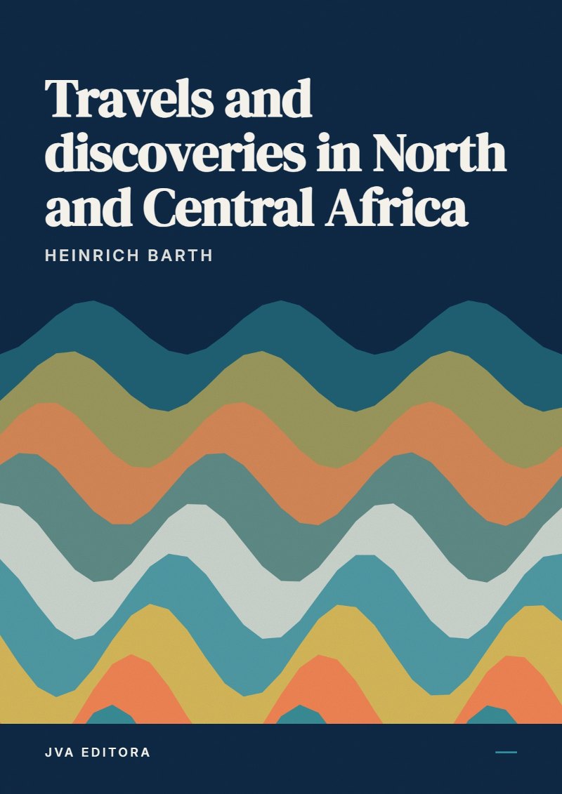 Portada de Travels and discoveries in North and Central Africa