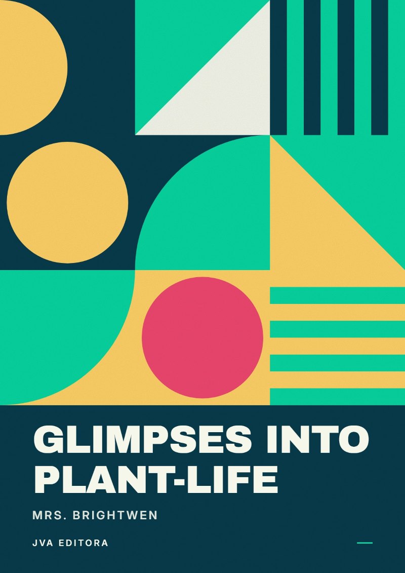 Cover of Glimpses into plant-life