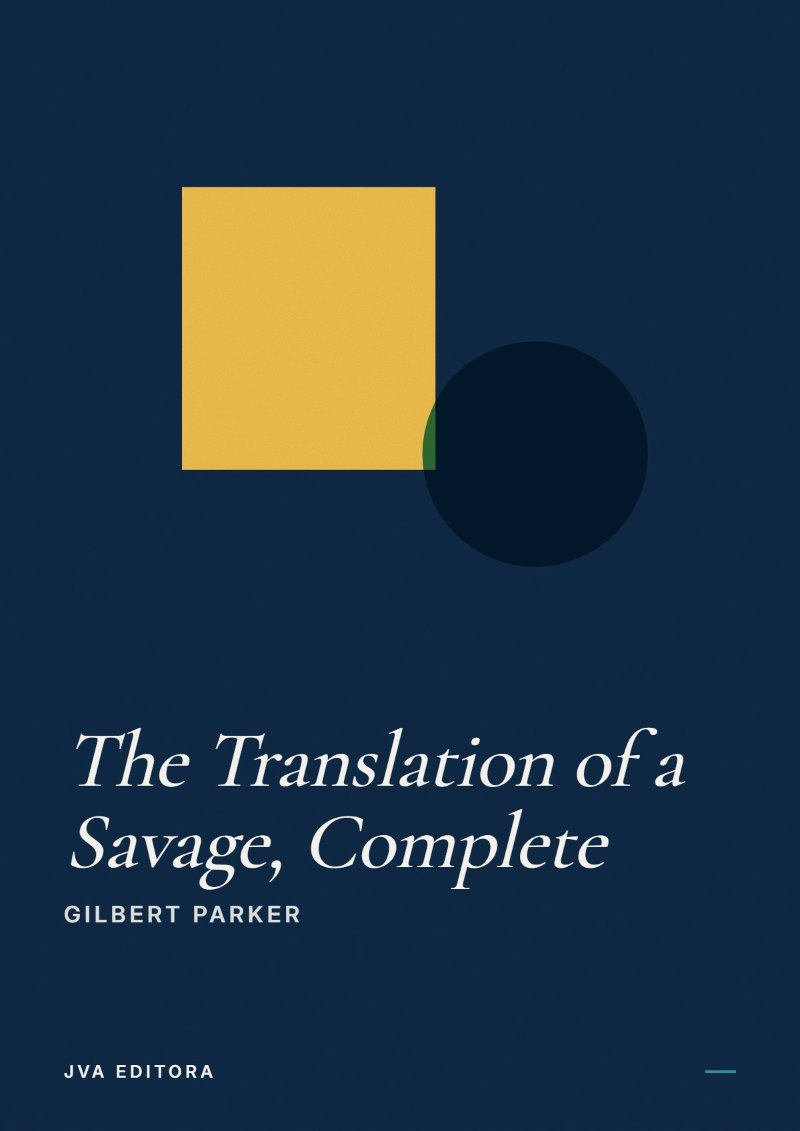 《The Translation of a Savage, Complete》封面