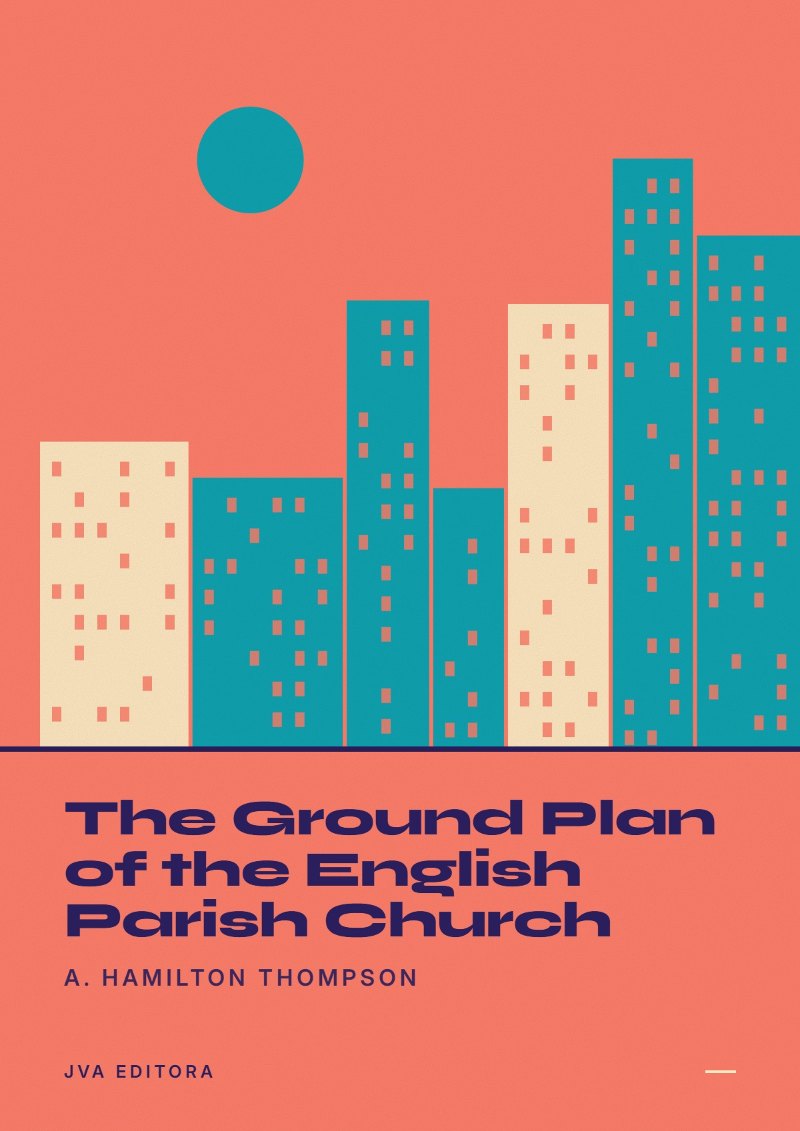 Cover of The Ground Plan of the English Parish Church
