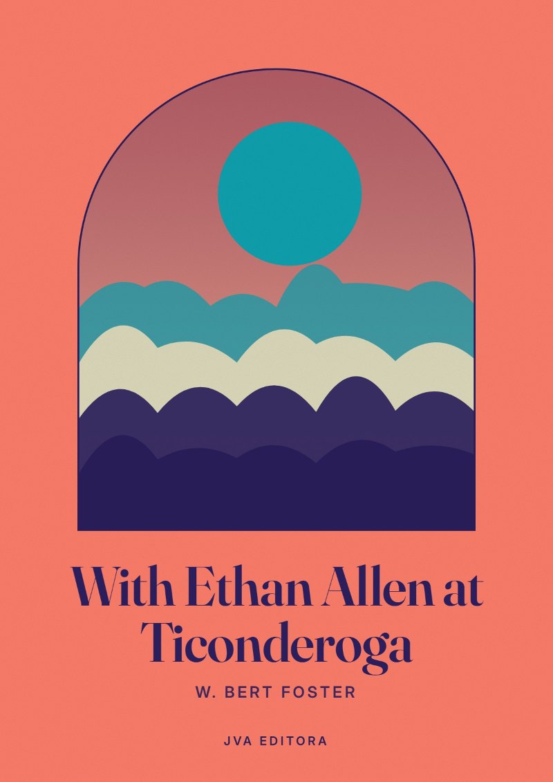 Couverture de With Ethan Allen at Ticonderoga