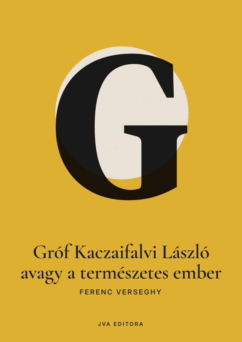 Capa de Gróf Kaczaifalvi László avagy a természetes ember