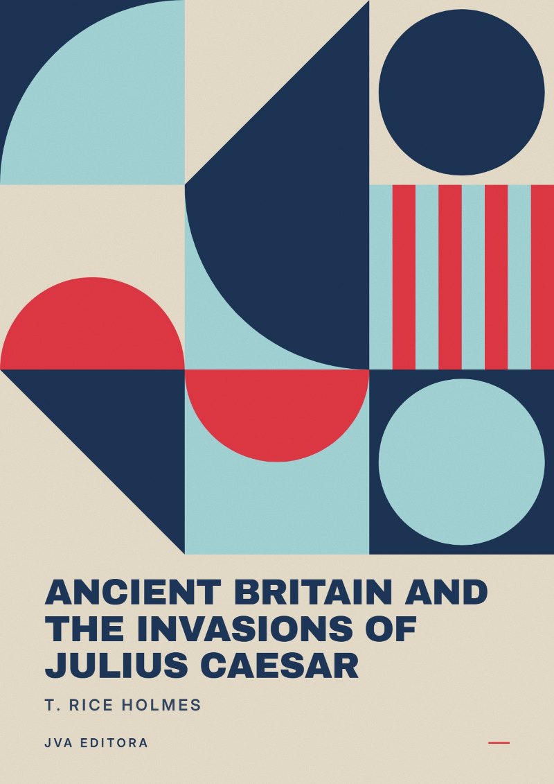 Portada de Ancient Britain and the Invasions of Julius Caesar