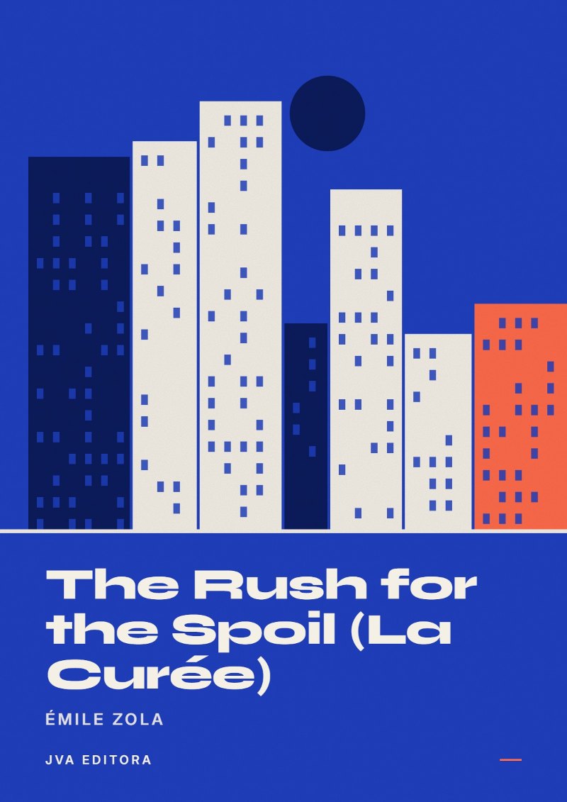 《The Rush for the Spoil (La Curée)》封面