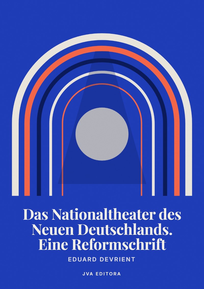 Couverture de Das Nationaltheater des Neuen Deutschlands. Eine Reformschrift