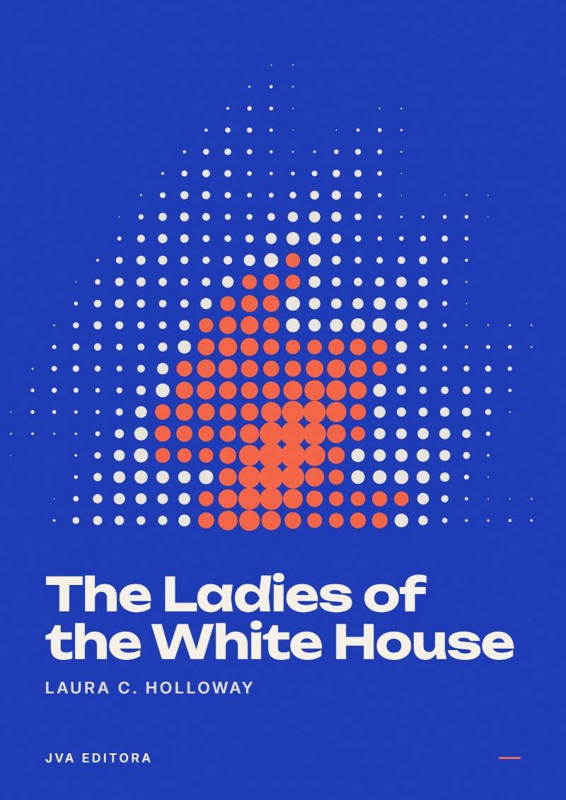 Cover von The Ladies of the White House