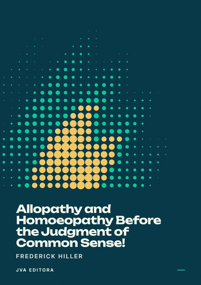 Εξώφυλλο του Allopathy and Homoeopathy Before the Judgment of Common Sense!