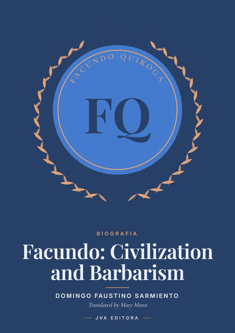 Copertina di Facundo: Civilization and Barbarism
