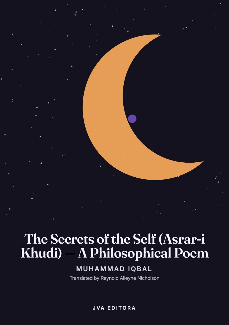 《The Secrets of the Self (Asrar-i Khudi) — A Philosophical Poem》封面