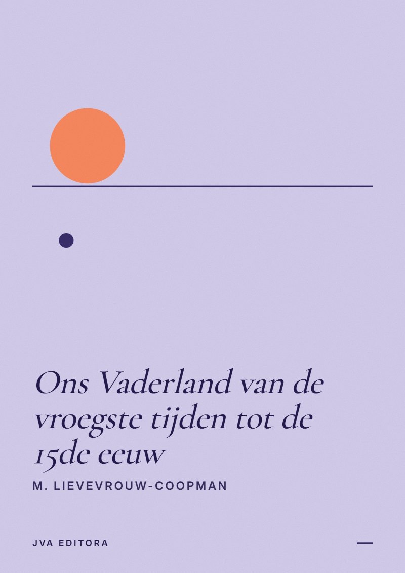 Capa de Ons Vaderland van de vroegste tijden tot de 15de eeuw