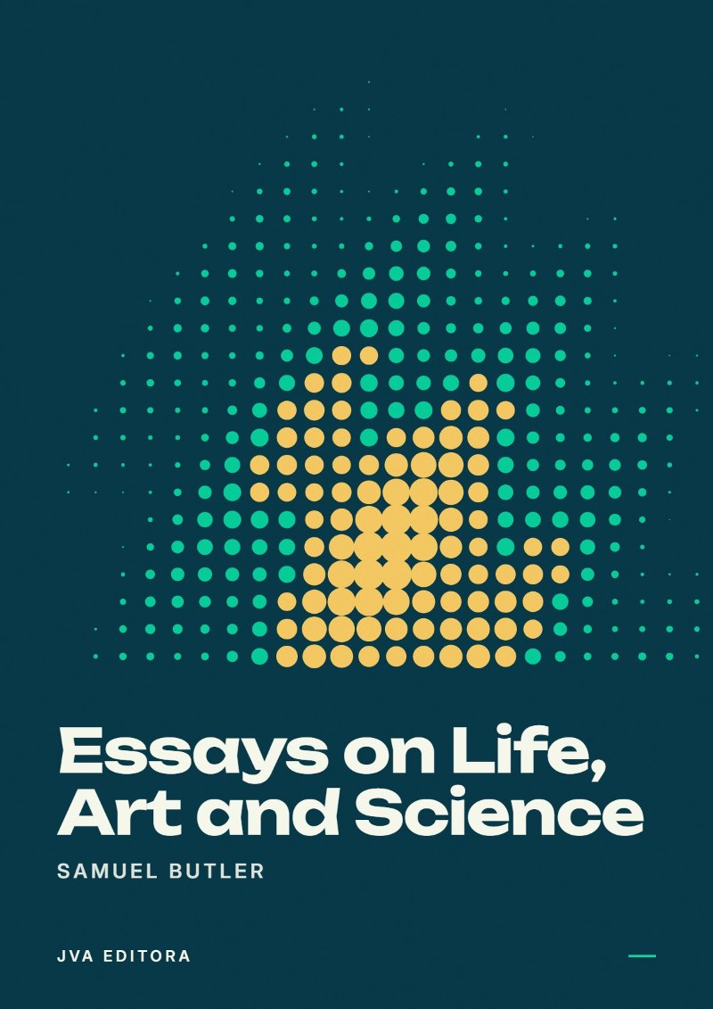 Cover of Essays on Life, Art and Science