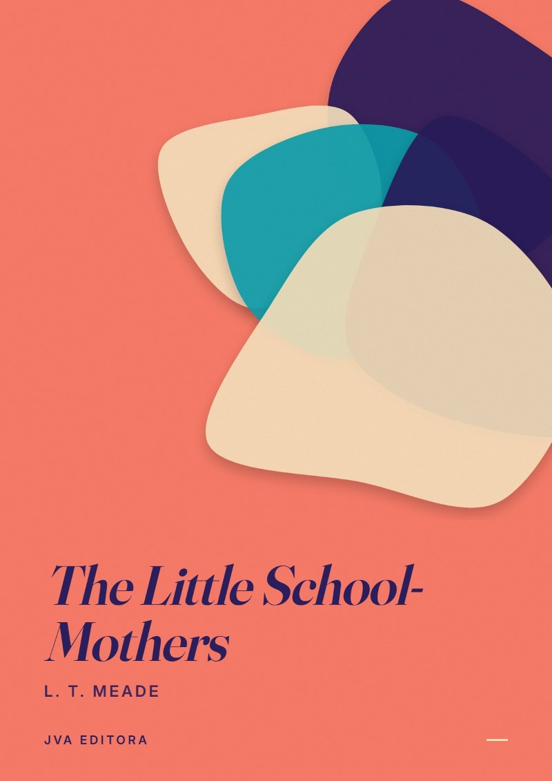 Couverture de The Little School-Mothers