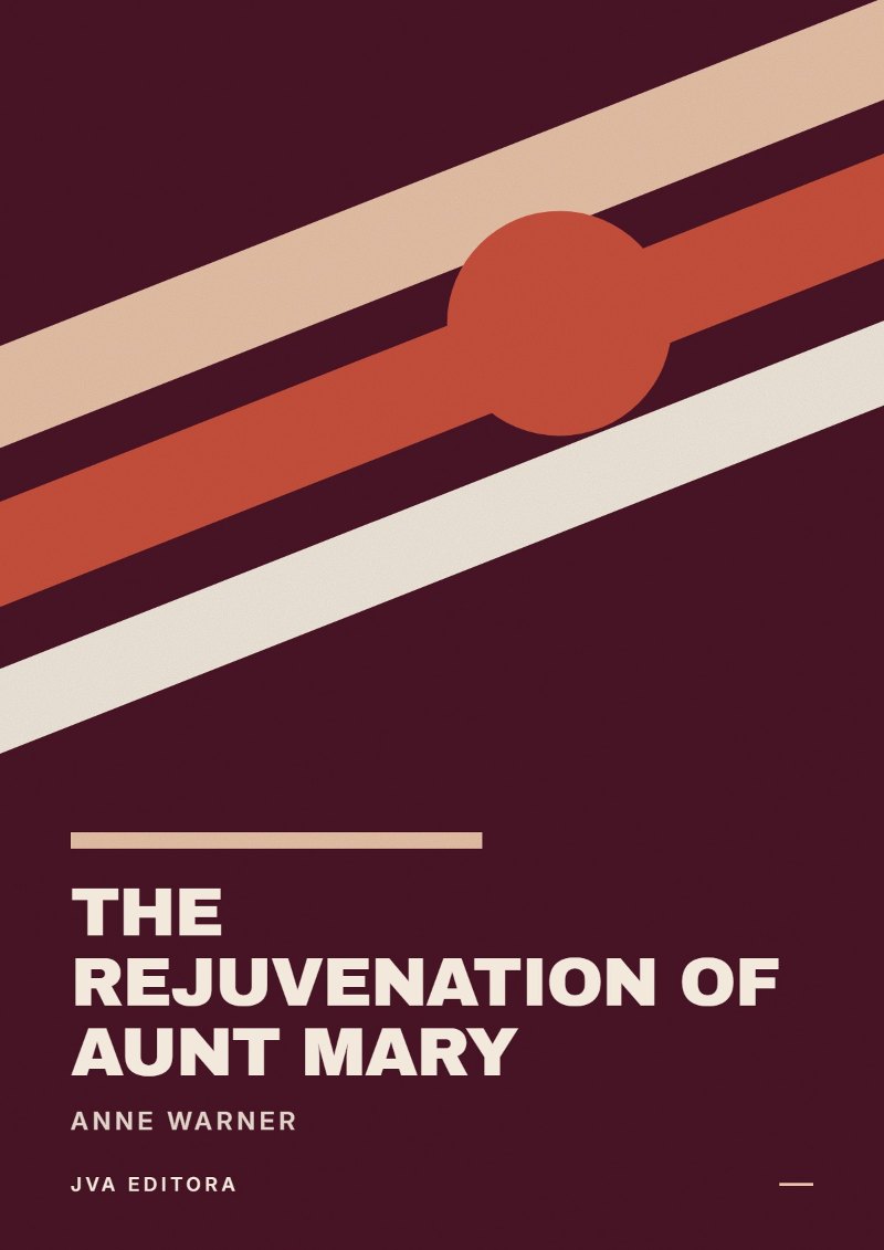 Cover of The Rejuvenation of Aunt Mary