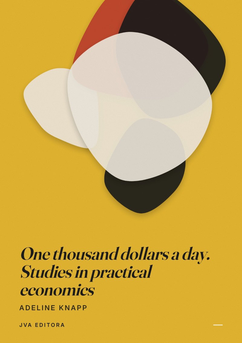 Couverture de One thousand dollars a day. Studies in practical economics