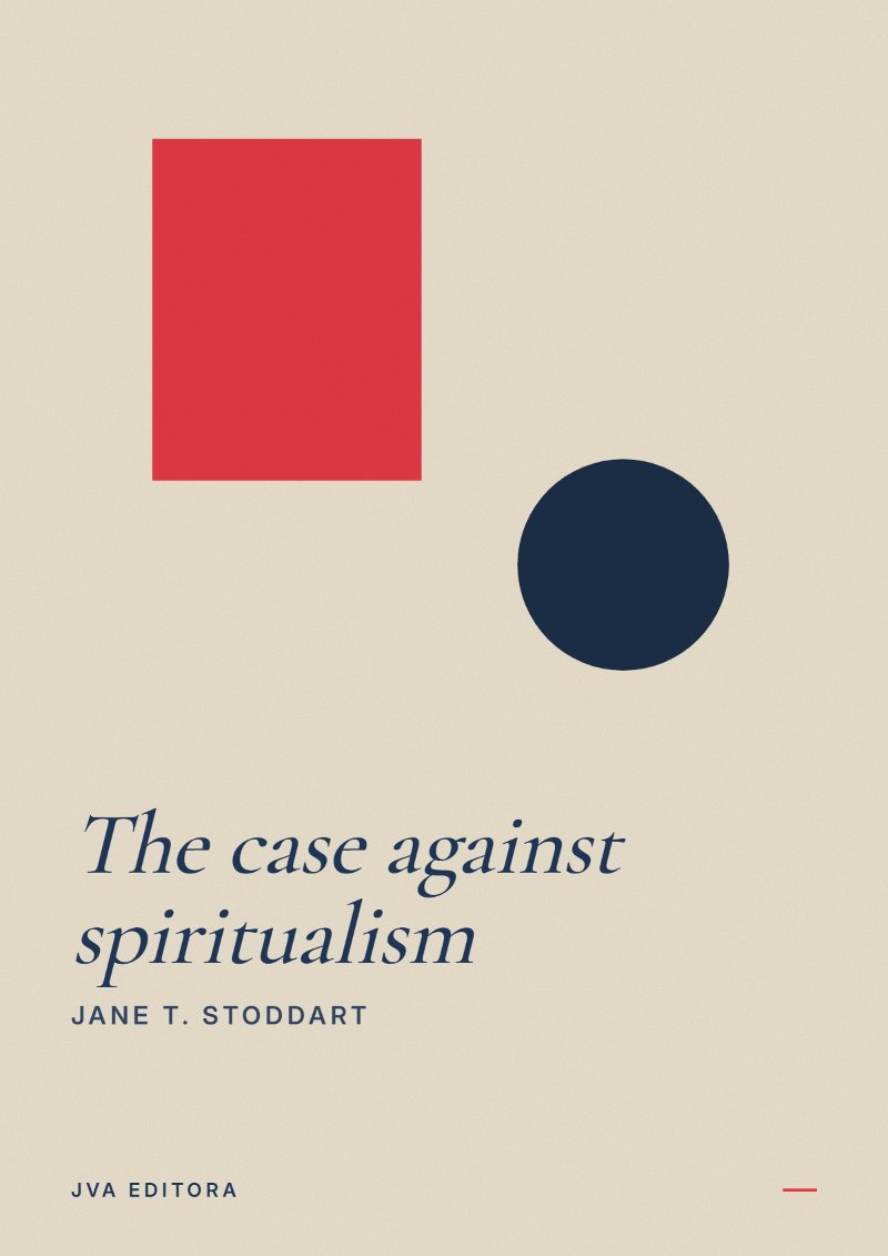 Cover of The case against spiritualism