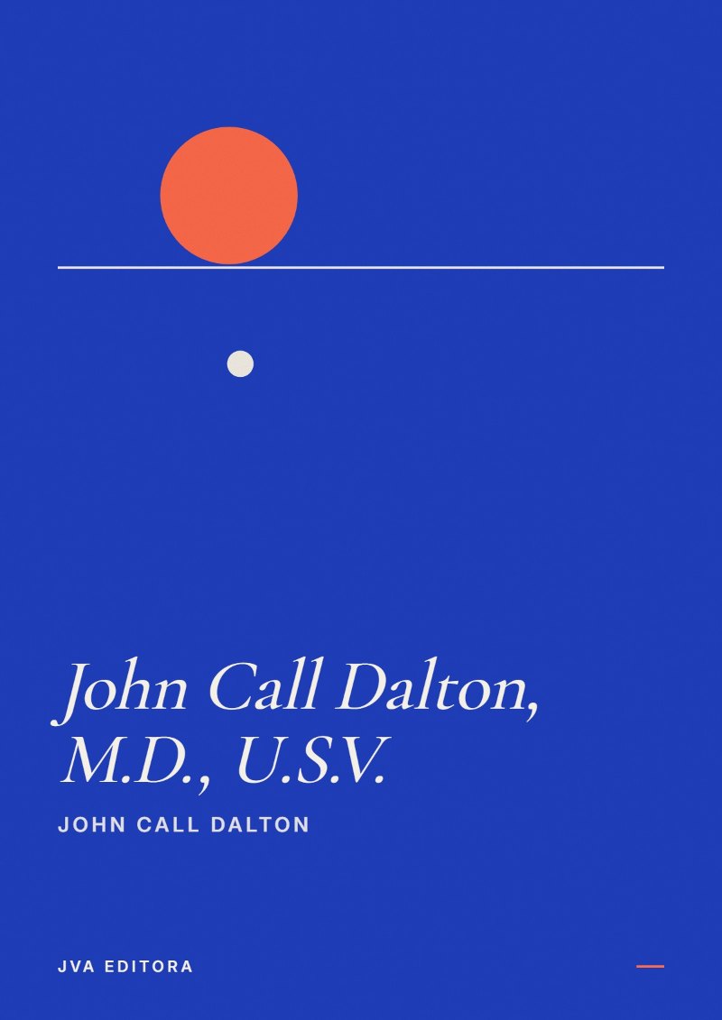 Couverture de John Call Dalton, M.D., U.S.V.