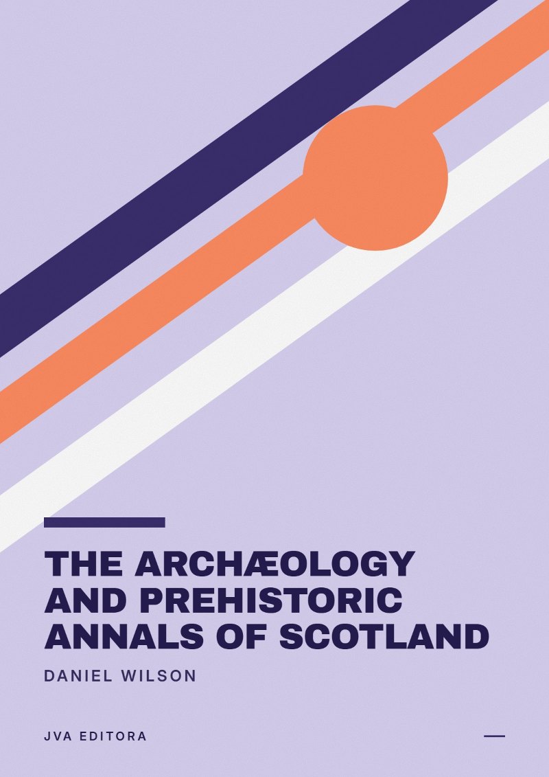 《The archæology and prehistoric annals of Scotland》封面