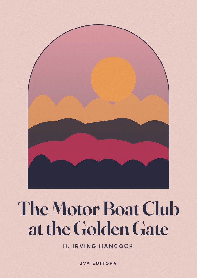 Copertina di The Motor Boat Club at the Golden Gate