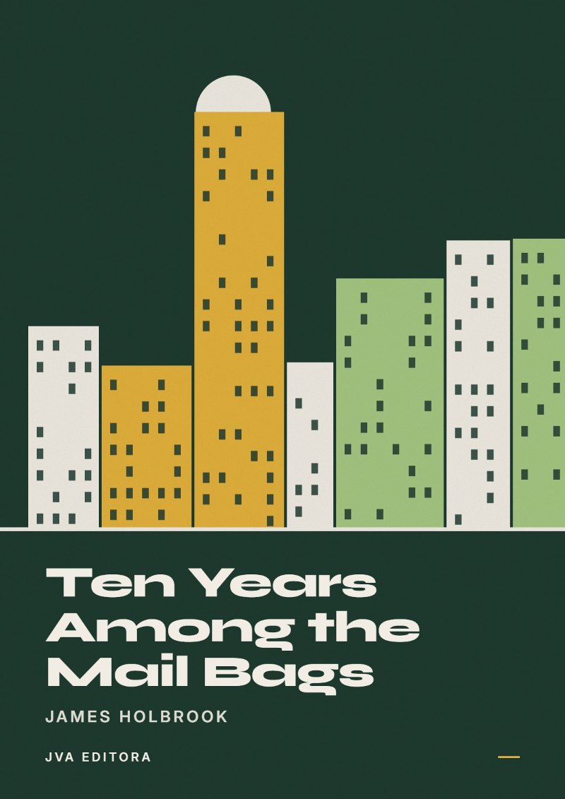 Couverture de Ten Years Among the Mail Bags