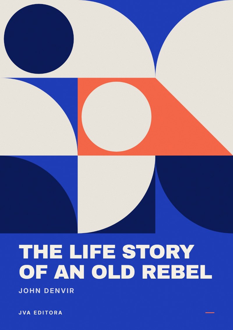 Copertina di The Life Story of an Old Rebel