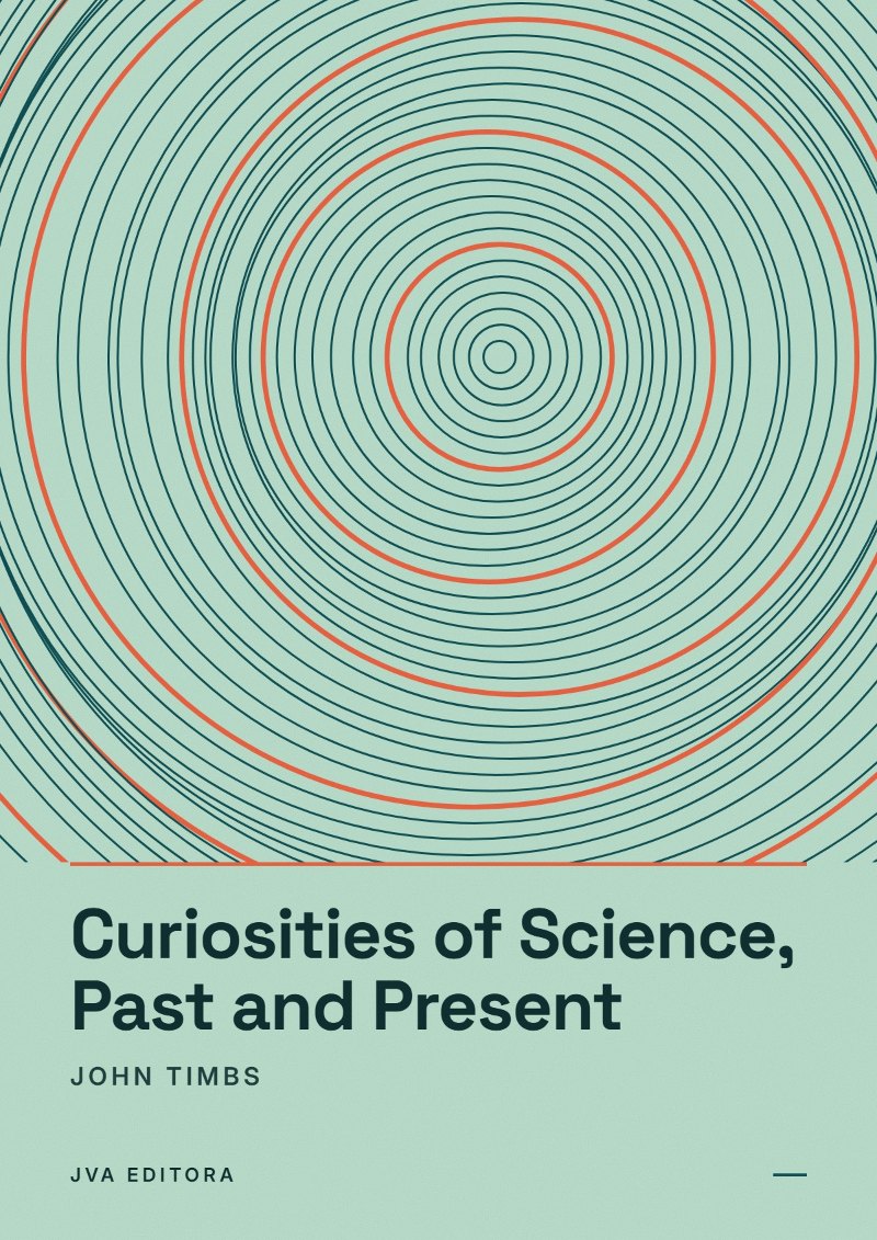 Couverture de Curiosities of Science, Past and Present