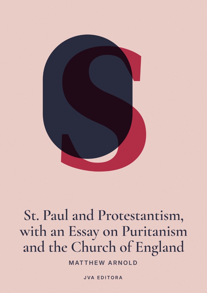 《St. Paul and Protestantism, with an Essay on Puritanism and the Church of England》封面