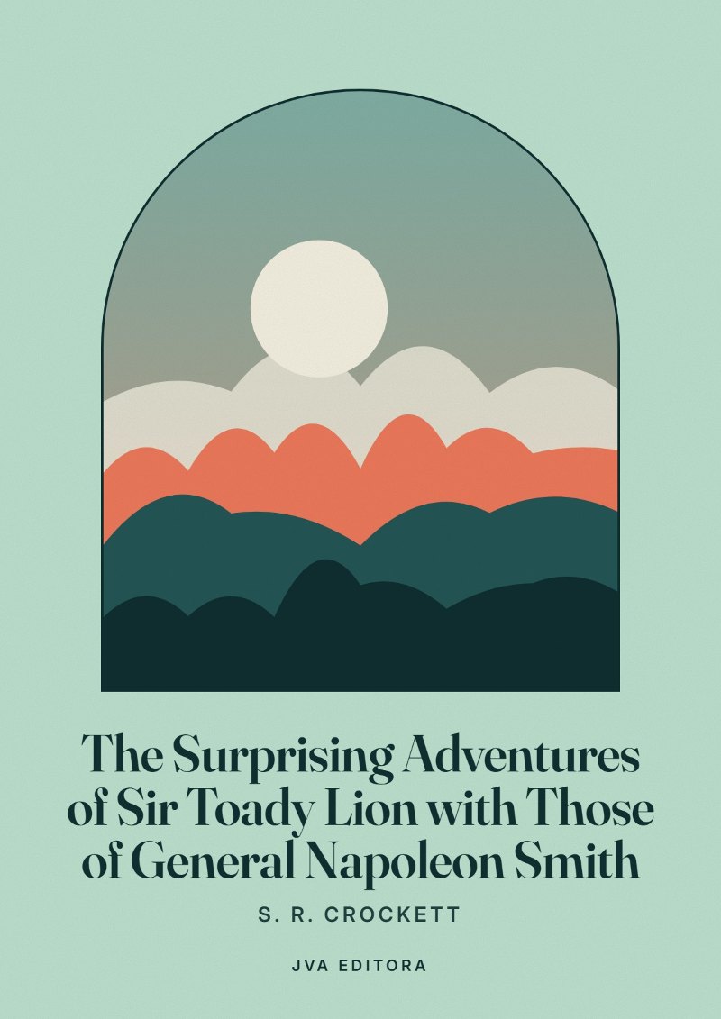 Portada de The Surprising Adventures of Sir Toady Lion with Those of General Napoleon Smith